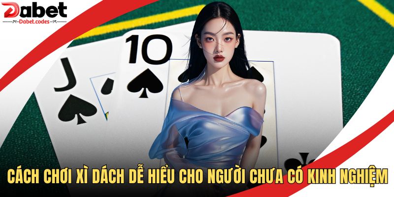 Cách Chơi Xì Dách