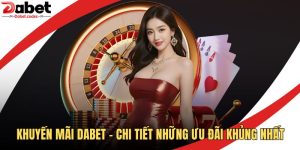 Khuyến Mãi DABET